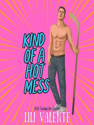 cover image of Kind of a Hot Mess